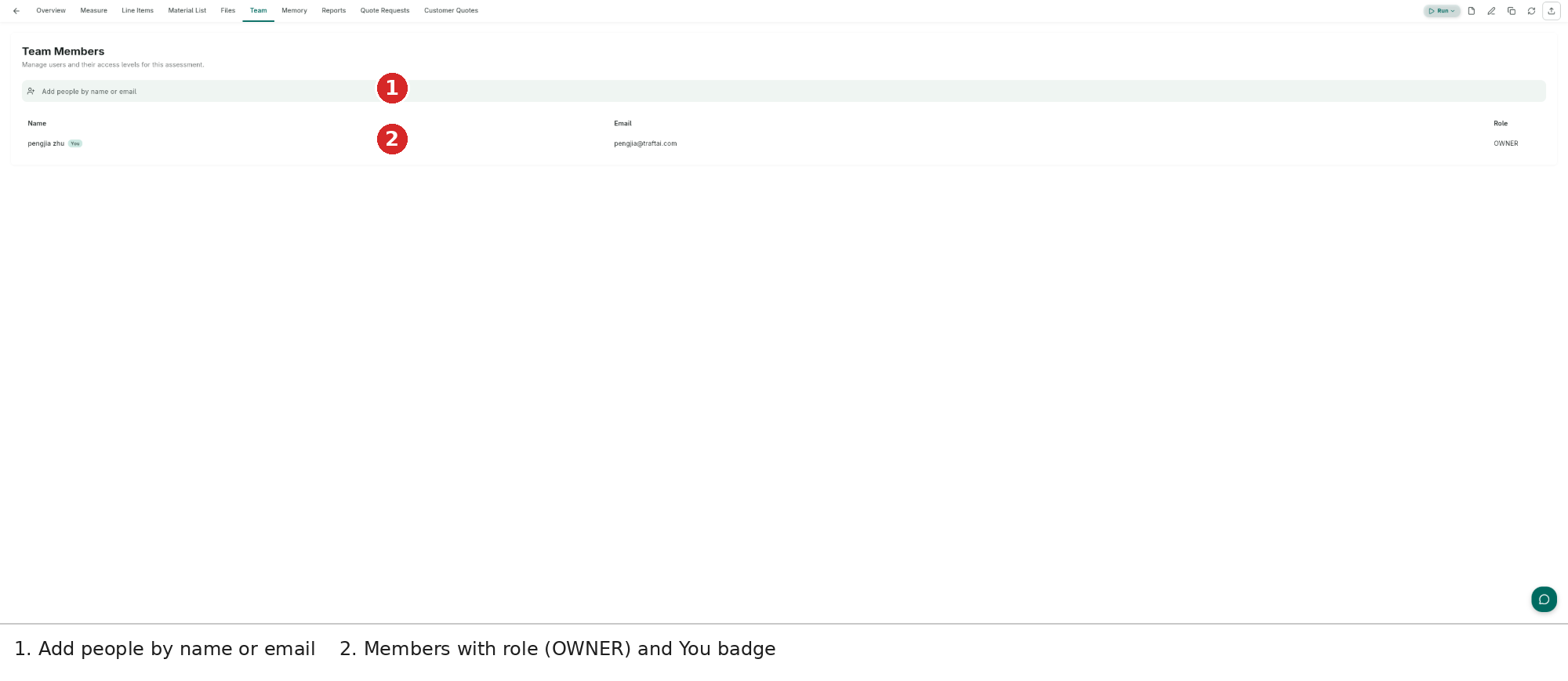Team tab — add people by name or email, and the member list with roles